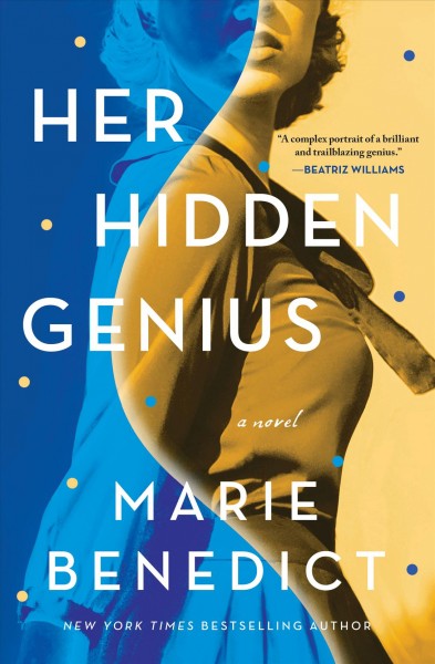 Her hidden genius [large print] / Marie Benedict.