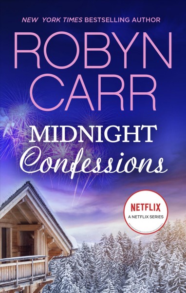 Midnight confessions [electronic resource] / Robyn Carr.