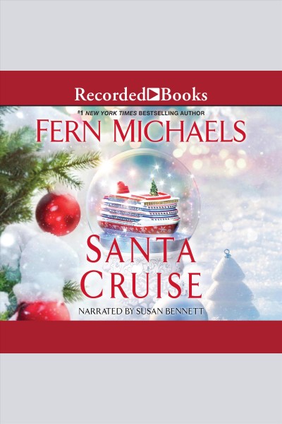 Santa Cruise [electronic resource] / Fern Michaels.