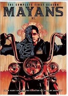 Mayans M.C.:  The Complete First Season / Sutter Ink ; Fox 21 Television Studios.