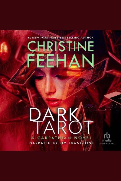 Dark tarot [electronic resource] / Christine Feehan.