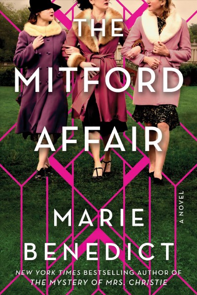 The Mitford affair : a novel [electronic resource] / Marie Benedict.