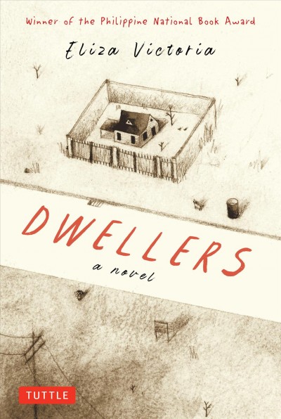 Dwellers : a novel / Eliza Victoria.