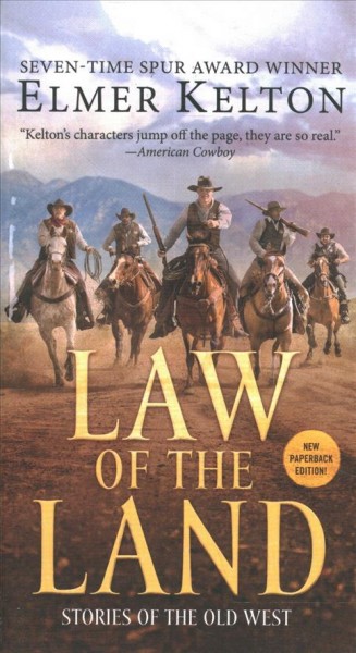 Law of the land : stories of the Old West / Elmer Kelton.