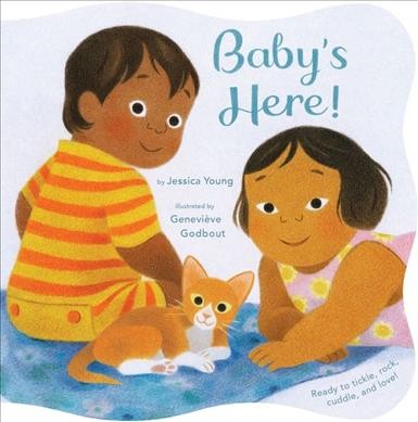 Baby's here! / by Jessica Young ; illustrated by Geneviève Godbout.