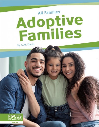 Adoptive families / by C.M. Davis.