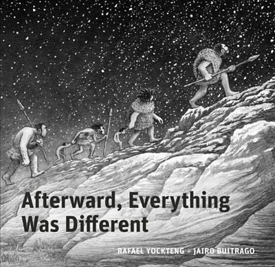 Afterward, everything was different / Rafael Yockteng + Jairo Buitrago.
