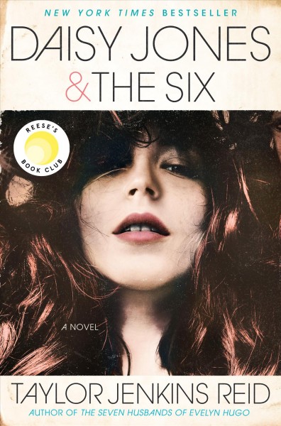 Daisy Jones & the Six : a novel / Taylor Jenkins Reid.