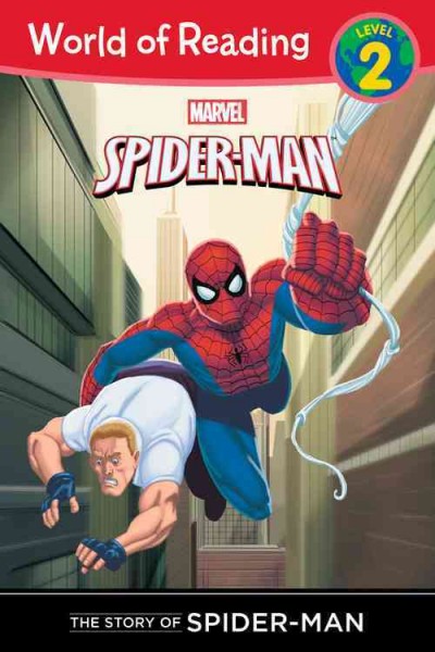 The story of Spider-Man / adapted by Thomas Macri ; illustrated by The Storybook Art Group.