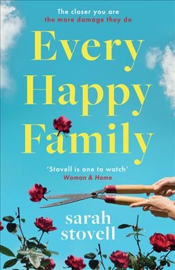 Every happy family / Sarah Stovell.