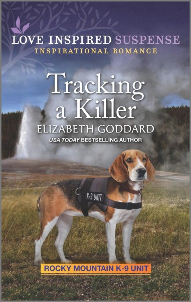 Tracking a killer [electronic resource] / Elizabeth Goddard.