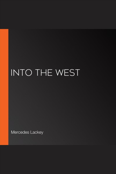 Into the west [electronic resource] / Mercedes Lackeyl.