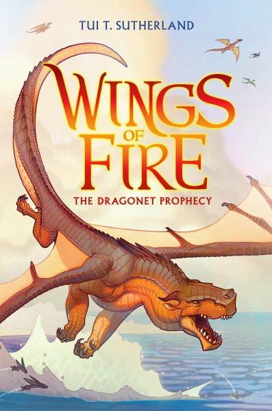 The dragonet prophecy / by Tui T. Sutherland.