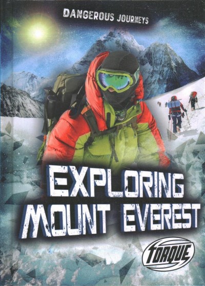 Exploring Mount Everest / by Betsy Rathburn.