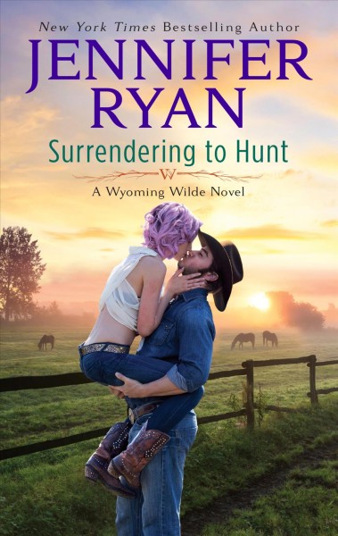 Surrendering to Hunt [electronic resource] / Jennifer Ryan.