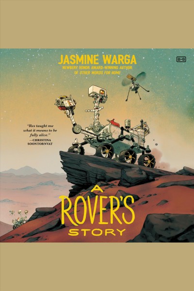A rover's story [electronic resource] / Jasmine Warga.
