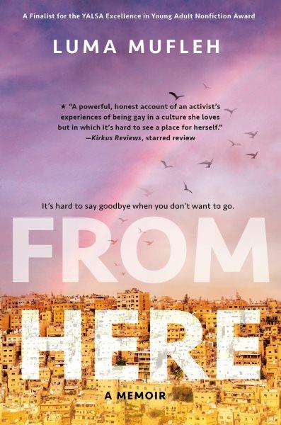 From here : a memoir / Luma Mufleh.