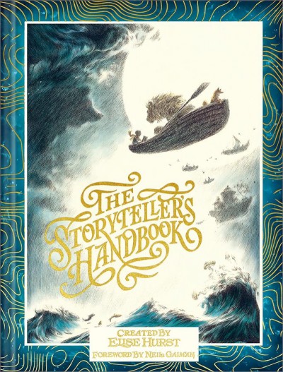The storyteller's handbook / created by Elise Hurst ; foreword by Neil Gaiman.
