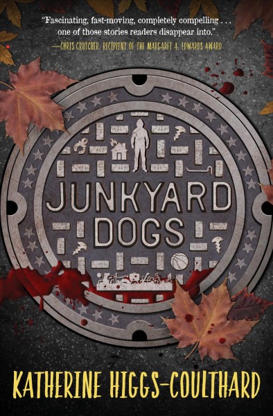 Junkyard dogs / Katherine Higgs-Coulthard.
