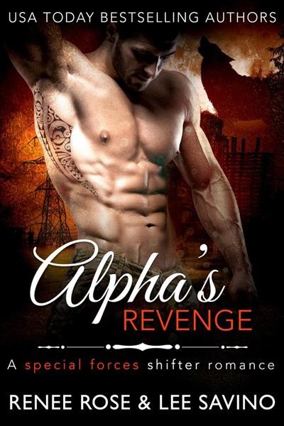 Alpha's Revenge [electronic resource] / Lee Savino and Renee Rose.