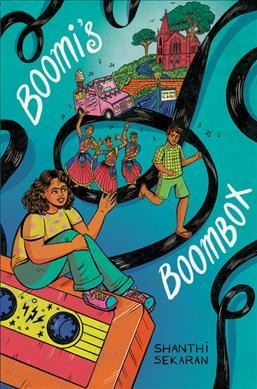 Boomi's boombox / Shanthi Sekaran.