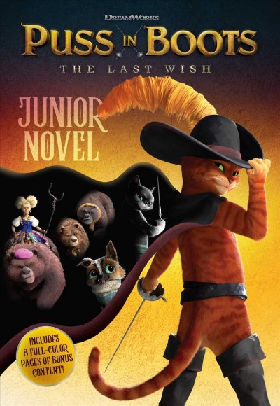 The last wish Puss in Boots: junior novel written by Cala Spinner.