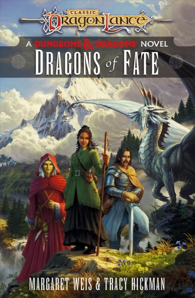 Dragons of fate / Margaret Weis & Tracy Hickman.