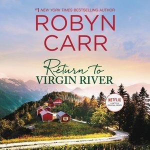 Return to Virgin River [sound recording] / Robyn Carr.