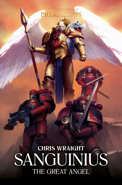 Sanguinius : the Great Angel / Chris Wraight.