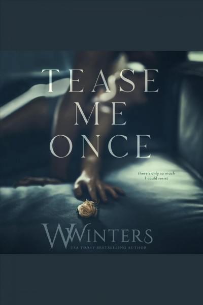 Tease Me Once [electronic resource] / Willow Winters.