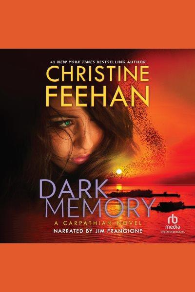 Dark memory / Christine Feehan.