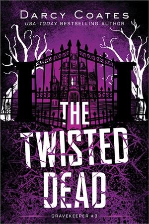 The twisted dead / Darcy Coates.