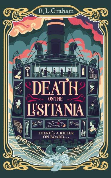 Death on the Lusitania / R.L. Graham.