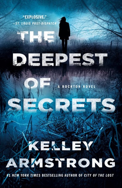 The deepest of secrets / Kelley Armstrong.