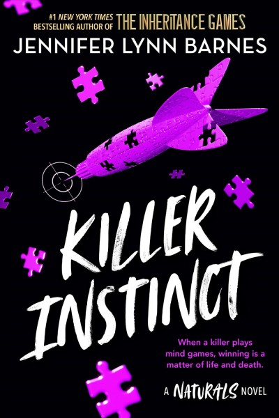 Killer instinct : a Naturals novel / Jennifer Lynn Barnes.