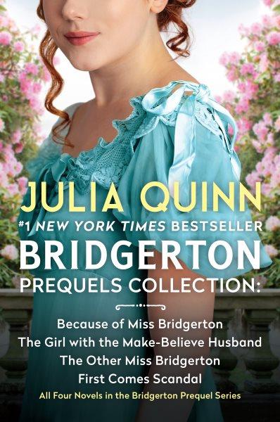 Bridgerton Prequels Collection : Bridgerton Prequel [electronic resource] / Julia Quinn.