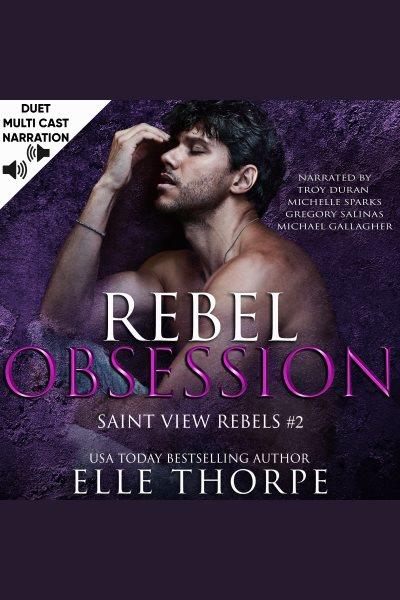Rebel Obsession [electronic resource] / Elle Thorpe.