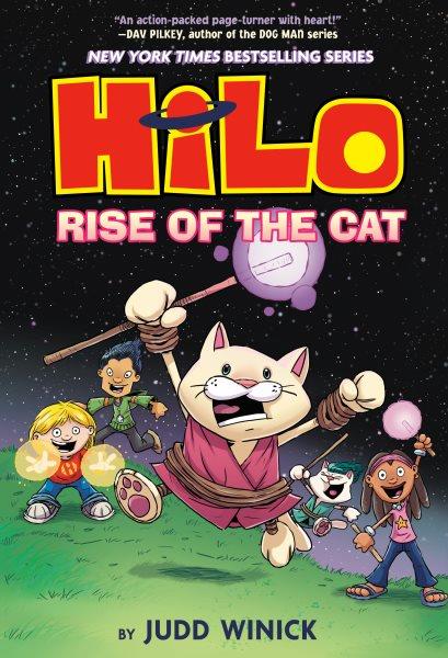 Hilo : Rise of the cat. 10 / by Judd Winick ; color by Maarta Laiho.