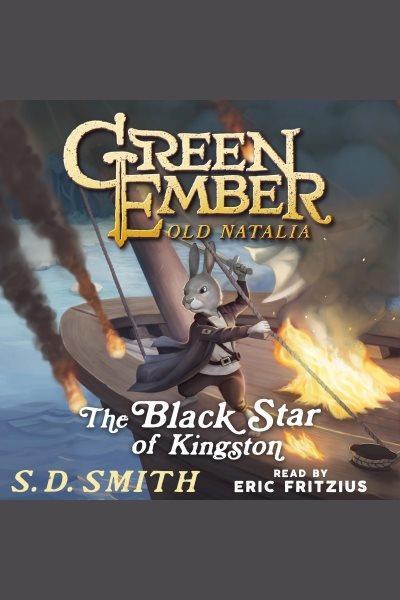 THE BLACK STAR OF KINGSTON [electronic resource] / S. D. Smith.