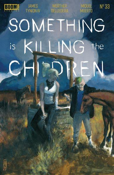 Something is killing the children. Issue 33 [electronic resource] / James Tynion Iv.