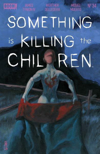 Something is killing the children. Issue 34 [electronic resource] / James Tynion Iv.