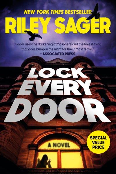 Lock every door : a novel / Riley Sager.