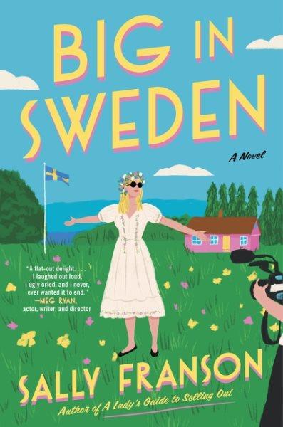 Big in Sweden : a novel / Sally Franson.