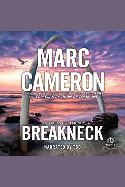 Breakneck : Arliss Cutter [electronic resource] / Marc Cameron.