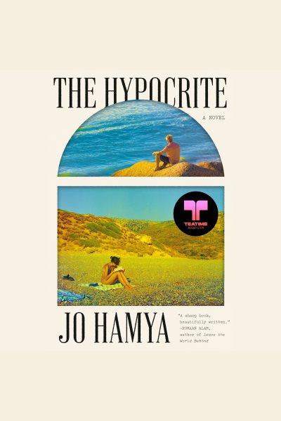 The hypocrite : a novel / Jo Hamya.