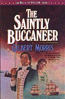 The saintly buccaneer / Gilbert Morris.
