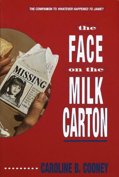 The face on the milk carton / Caroline B. Cooney.