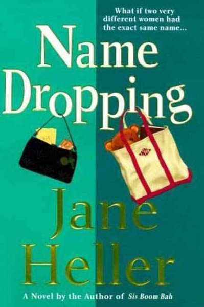 Name dropping / Jane Heller.