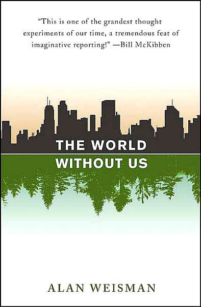 The world without us / Alan Weisman.