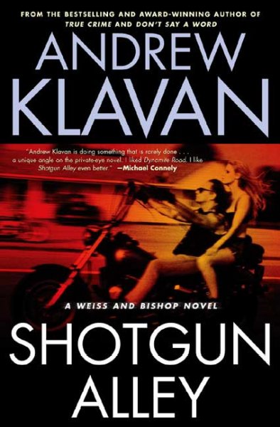 Shotgun Alley : [a Weiss and Bishop novel] / Andrew Klavan.